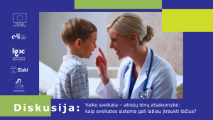 Kviečiame į diskusiją „Vaiko sveikata – abiejų tėvų atsakomybė: kaip sveikatos sistema gali labiau įtraukti tėčius?“